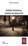 Sylvie Fainzang - Petites histoires, claires et obscures.