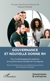 Daniel Corfmat - Gouvernance et nouvelle donne RH - Pour le développement pérenne et la performance durable de l'entreprise.