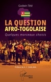 Godwin Tété - La question afro-togolaise - Quelques morceaux choisis.