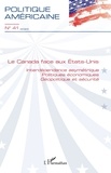 Christophe Cloutier-Roy - Politique américaine N° 41/2023 : Le Canada face aux Etats-Unis.