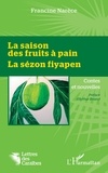 Francine Narèce - La saison des fruits à pain - La sézon fiyapen.