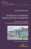 Kinyamba sylvain Shomba - Critique de l'université congolaise par l'université - Reculade scientifique et marchandisation des patrimoines.
