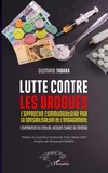 Matar Diop - Lutte contre les drogues - L'approche communautaire par la sensibilisation et l'engagement. L’expérience du Centre Jacques Chirac au Sénégal.