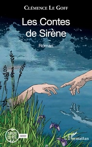 Clémence Le Goff - Les Contes de Sirène.