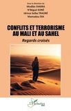 Modibo Diarra et N'Bégué Koné - Conflits et terrorisme au Mali et au Sahel - Regards croisés.