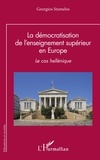 Georgios Stamelos - La démocratisation de l’enseignement supérieur en Europe - Le cas hellénique.