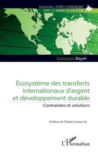 Gaoussou Bayoh - Écosystème des transferts internationaux d'argent et développement durable - Contraintes et solutions.