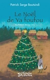 Patrick Serge Boutsindi et Sue Levy - Le Noël de Ya foufou.