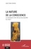 José Cohen-Aknine - La nature de la conscience - La conscience n'est-elle qu'une propriété du corps ?.