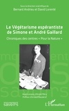 Arnaud Baubérot - Le Végétarisme espérantiste de Simone et André Gaillard - Chroniques des centres « Pour la Nature ».