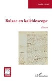 André Lorant - Balzac en kaléidoscope - Essais.