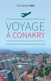 Christine Fall - Voyage à Conakry - Une immersion ancestrale et émotionnelle.