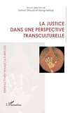 Sarhan Dhouib et Mongi Serbaji - La justice dans une perspective transculturelle.