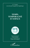 Claudie Terk-Chalanset - Temps, temporalité et espace.