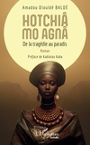 Amadou Diouldé Baldé - Hotchiâ mo Agnâ - De la tragédie au paradis.