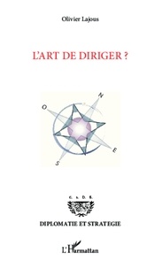 Olivier Lajous - L'art de diriger ?.