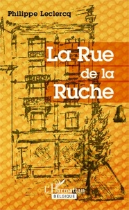 Philippe Leclercq - La Rue de la Ruche.