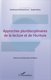 Abdelhamid Belhadj Hacen et Brigitte Marin - Approches pluridisciplinaires de la lecture et de l'écriture.