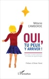 Mélanie Camborde - Oui, tu peux y arriver ! - Pour aider un enfant présentant un trouble des apprentissages.