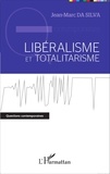 Jean-Marc Da Silva - Libéralisme et totalitarisme.