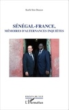 Karfa Diallo - Sénégal-France, mémoires d'alternances inquiètes.