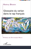 Valéry Debov - Glossaire du verlan dans le rap français.
