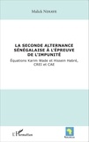 Malick Ndiaye - La seconde alternance sénégalaise à l'épreuve de l'impunité - Equations Karim Wade et Hissein Habré, CREI et CAE.