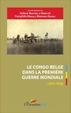 Isidore Ndaywel è Nziem et Pamphile Mabiala Mantuba-Ngoma - Le Congo belge dans la Première Guerre mondiale (1914-1918).