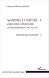 Edmundo Morim de Carvalho - Variations sur la paradoxe 7 - Paradoxes et peinture Volume 2, Monochromie, hyperréalisme, expressionnisme abstrait, Pop Art.