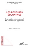 Guy Le Bouëdec et Titoun Lavenier - Les postures éducatives - De la relation interpersonnelle à la communauté apprenante.