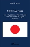 Yaelle Arasa - Soleil Levant - Les voyageurs d'Albert Kahn à la rencontre du Japon (1898-1930).
