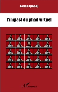 Romain Quivooij - L'impact du jihad virtuel.
