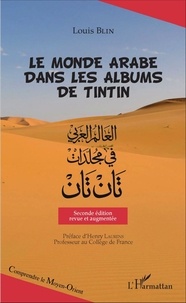 Louis Blin - Le monde arabe dans les albums de Tintin.