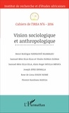 Henri Rodrigue Njengoué Ngamaleu et Samuel-Béni Ella Ella - Cahiers de l'IREA N° 6, 2016 : Vision sociologique et anthropologique.