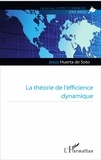 Jesus Huerta de Soto - La théorie de l'efficience dynamique.