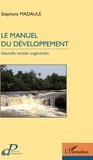 Stéphane Madaule - Le manuel du développement.