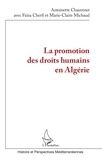 Antoinette Chauvenet et Faïza Cherfi - La promotion des droits humains en Algérie.