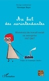 Véronique Bayer - Au bal des surintendantes - Histoire(s) du travail social en entreprise 1917-2017.