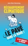Jean-Marc Bonnamy - Réchauffement climatique - Le pavé dans la mare !.