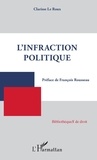 Clarisse Le Roux - L'infraction politique.