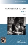 Anne-Laure Galtier - La naissance du lien.