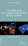 Pablo Barnier-Khawam - Les Mapuche et la revendication d'une nation.