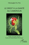 Christophe Foe Ndi - Le droit à la santé au Cameroun.