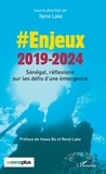 René Lake - Enjeux 2019-2024 - Sénégal, réflexions sur les défis d'une émergence.