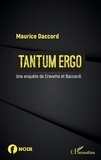 Maurice Daccord - Tantum Ergo - Une enquête de Crevette et Baccardi.