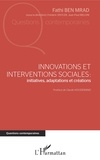 Fathi Ben Mrad - Innovations et interventions sociales : initiatives, adaptations et créations.