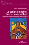 Yassine Kervella-Mansaré - La condition peule hier et aujourd'hui - Etude comparative de communautés : Guinée et Tchad.