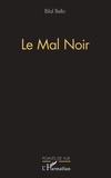 Bilal Bello - Le mal noir.