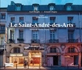 Axel Huyghe et Arnaud Chapuy - Le Saint-André-des-Arts - Désirs de cinéma depuis 1971.
