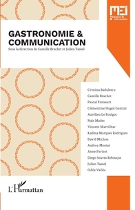 Camille Brachet et Julien Tassel - MEI N° 51 : Gastronomie & communication.